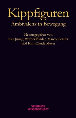 Kippfiguren Ambivalenz in Bewegung