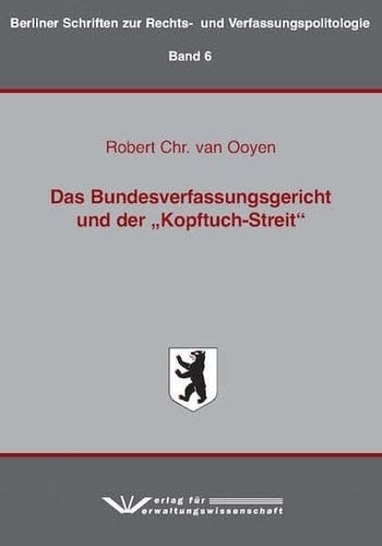 Das Bundesverfassungsgericht und der "Kopftuch-Streit"