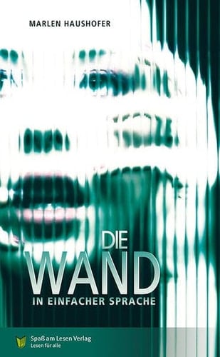 Die Wand Roman in einfacher Sprache