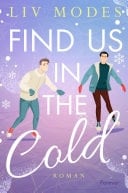 Find Us in the Cold Roman | Gay-Ice-Skating-Romance, bei der das Eis schmilzt und die Funken fliegen