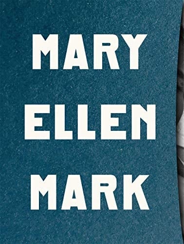 Mary Ellen Mark The Book of Everything