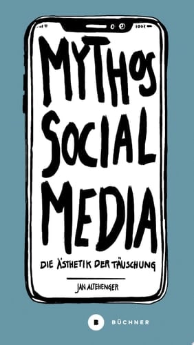 Mythos Social Media Die Ästhetik der Täuschung