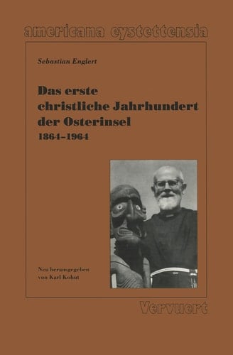 Das erste christliche Jahrhundert der Osterinsel 1864-1964