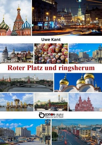 Roter Platz und ringsherum Von einer Putjowka nach Moskau