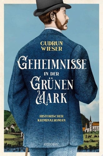 Geheimnisse in der Grünen Mark Historischer Kriminalroman