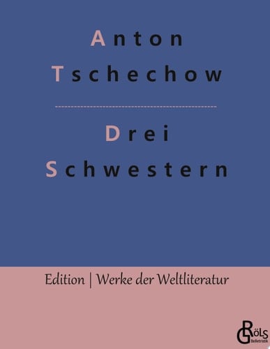 Drei Schwestern Ein Drama