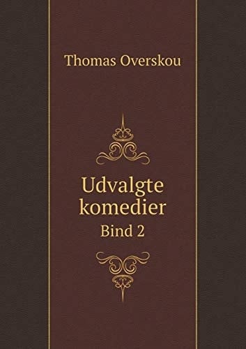 Udvalgte komedier Bind 2 (Danish Edition)