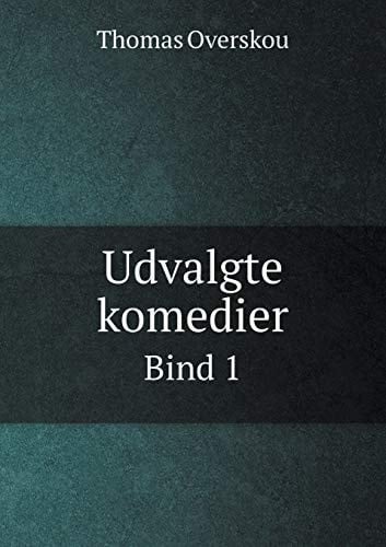 Udvalgte komedier Bind 1 (Danish Edition)