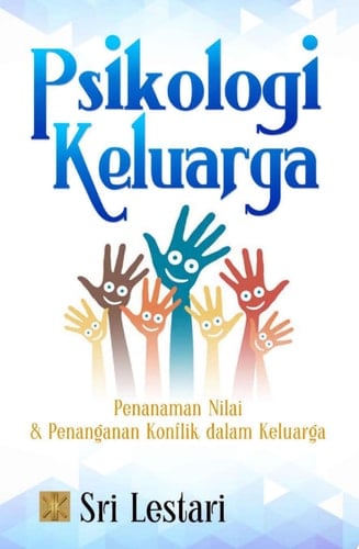 Psikologi Keluarga Penanaman Nilai dan Penanaman Konflik Dalam Keluarga