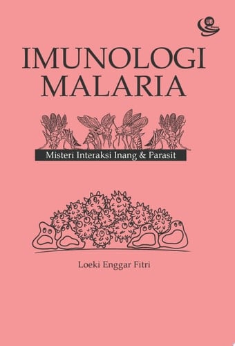 Imunologi Malaria Misteri Interaksi Inang & Parasit