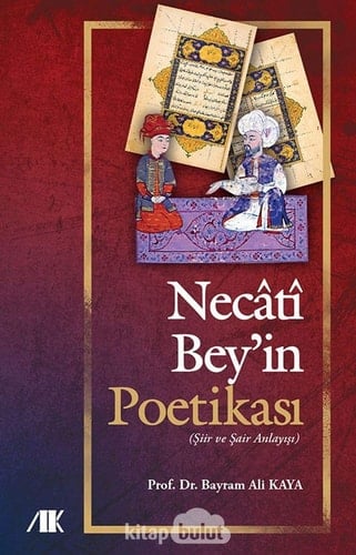 Necâtî Bey'in poetikası (şiir ve şair anlayışı)