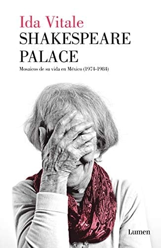 Shakespeare Palace mosaicos de su vida en México, 1974-1984