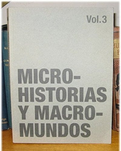 Micro-historias Y Macro-mundos