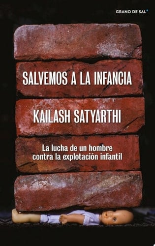 Salvemos a la infancia La lucha de un hombre contra la explotación infantil