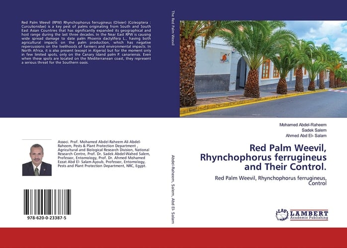 Red Palm Weevil, Rhynchophorus ferrugineus and Their Control.: Red Palm Weevil, Rhynchophorus ferrugineus, Control