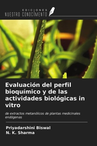 Evaluación del perfil bioquímico y de las actividades biológicas in vitro