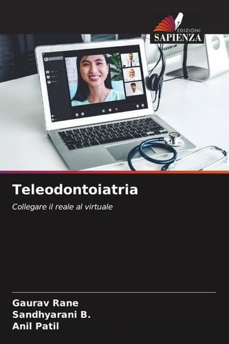Teleodontoiatria: Collegare il reale al virtuale (Italian Edition)