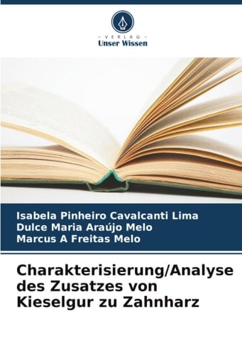 Charakterisierung/Analyse des Zusatzes von Kieselgur zu Zahnharz