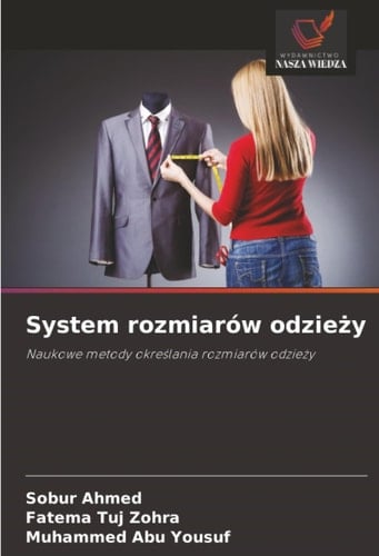 System rozmiarów odzieży: Naukowe metody określania rozmiarów odzieży (Polish Edition)