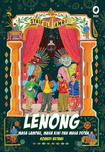 Lenong: Masa Lampau, Masa Kini dan Masa Depan - Komedi Betawi