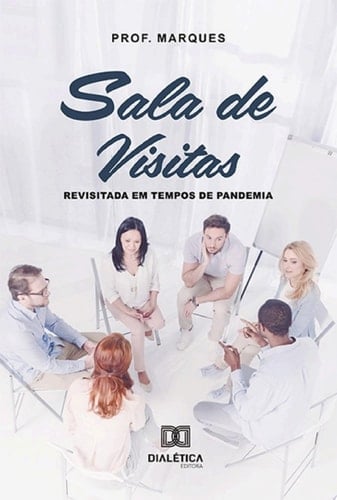 Sala de Visitas (revisitada em tempos de pandemia)