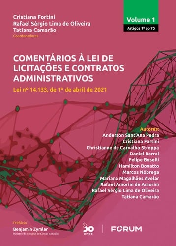Comentários à Lei de Licitações e Contratos Administrativos - Volume 1 Lei n° 14.133, de 1o de abril de 2021