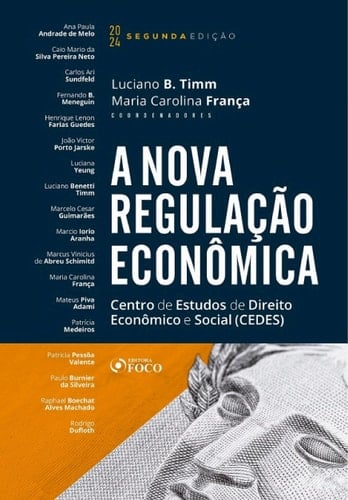 A Nova Regulação Econômica Centro de Estudos de Direito Econômico e Social ( CEDES )