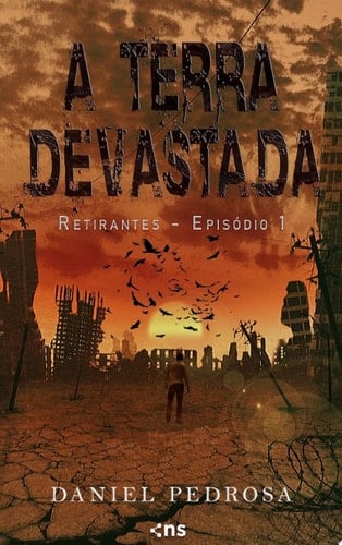 A Terra Devastada Retirantes - Episódio 1