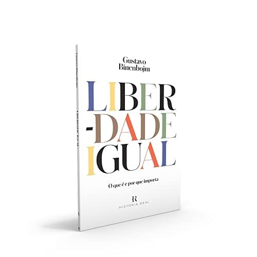 Liberdade igual o que é e por que importa