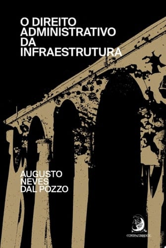 O direito administrativo da infraestrutura