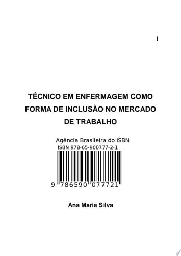 Técnico Em Enfermagem Como Forma De Inclusão No Mercado De Trabalho