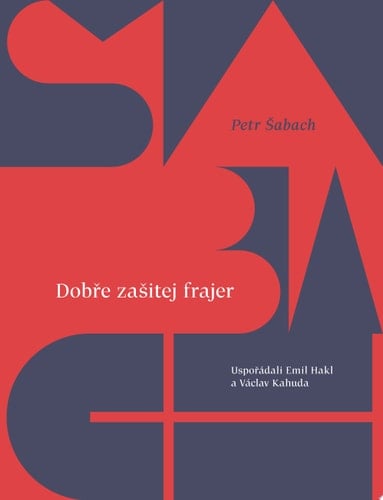 Dobře zašitej frajer Best of Šabach