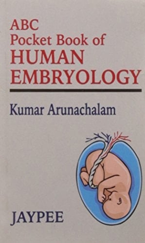 ABC Pocket Book of Human Embryology by Arunachalam