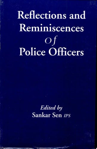 Reflections and Reminiscences of Police Officers