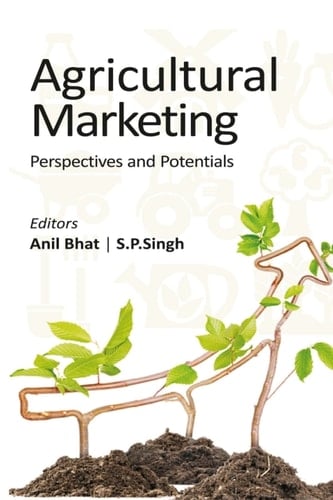 Agricultural Marketing: Perspectives and Potentials