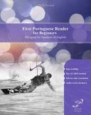 First Portuguese Reader for Beginners Bilingual for Speakers of English