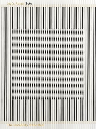 Jesús Rafael Soto: the Instability of the Real