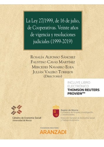 La Ley 27/1999, de 16 de julio, de Cooperativas. Veinte años de vigencia y resoluciones judiciales (1999-2019) (Papel + e-book)