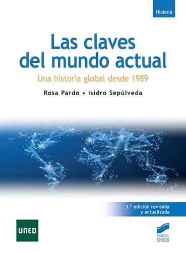 Las claves del mundo actual una historia global desde 1989