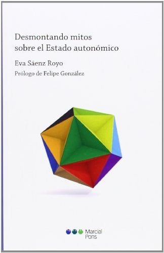 Desmontando mitos sobre el Estado autonómico para una reforma constitucional en serio