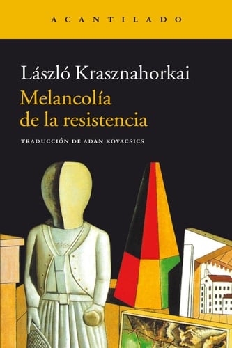 Melancolía de la resistencia Premio Nobel 2025