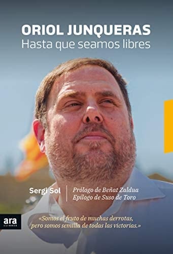 Oriol Junqueras hasta que seamos libres