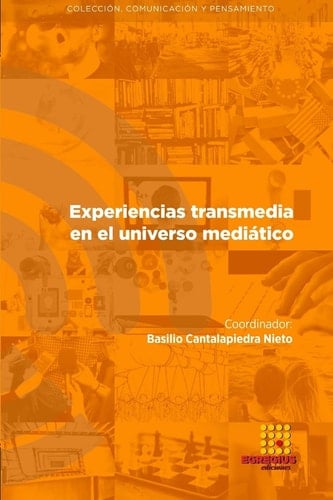 Experiencias transmedia en el universo meditico
