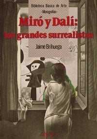 Miró y Dalí los grandes surrealistas