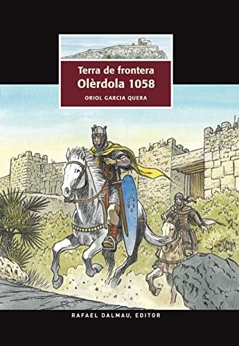 Terra de frontera Olèrdola 1058