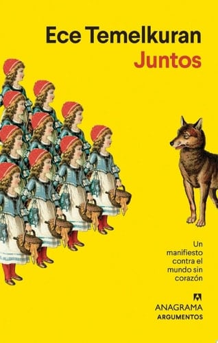 Juntos Un manifiesto contra el mundo sin corazón