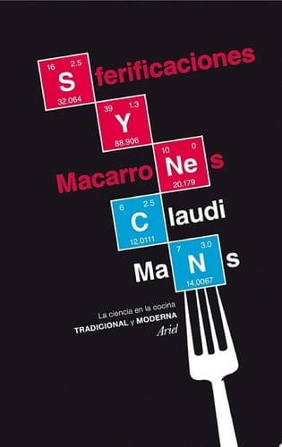 Sferificaciones y macarrones La ciencia en la cocina tradicional y moderna
