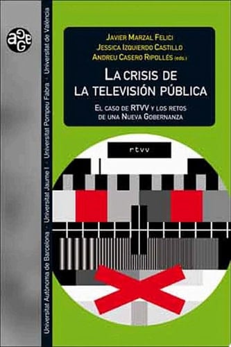 La crisis de la televisión pública El caso de RTVV y los retos de una nueva gobernanza