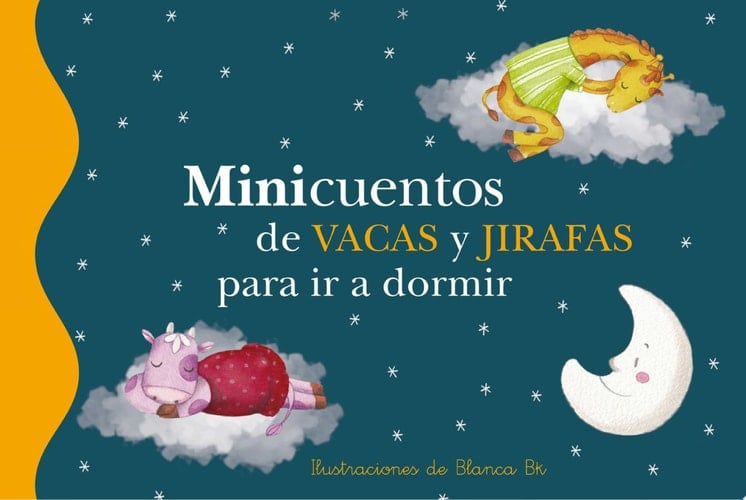 Minicuentos de vacas y jirafas para ir a dormir (Minicuentos)