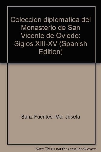 Colección diplomática del Monasterio de San Vicente de Oviedo siglos XIII-XV.. 1201-1230